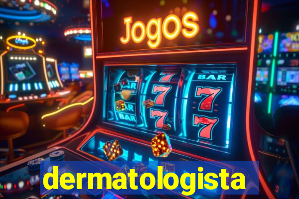 dermatologista quanto ganha